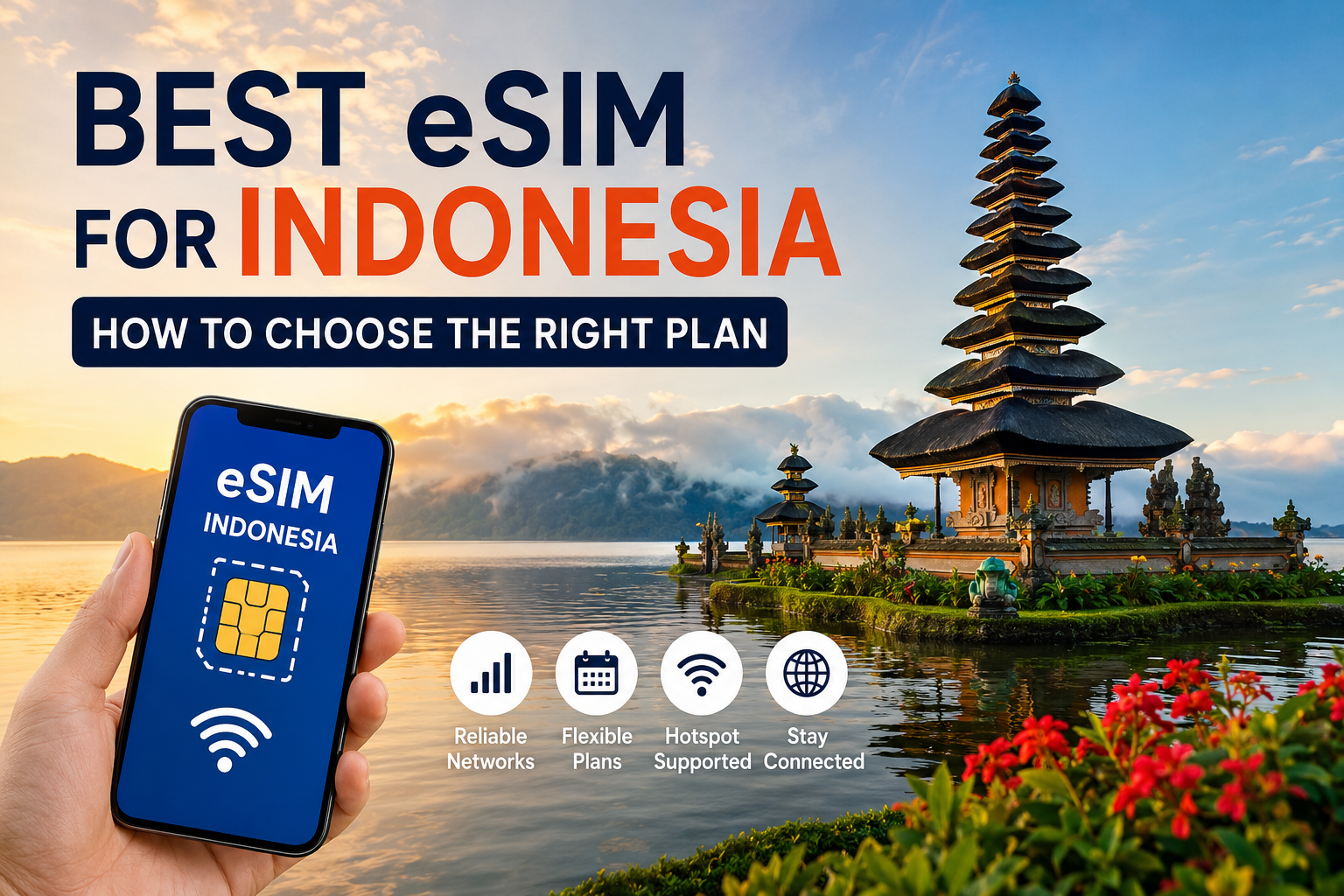 Best eSIM for Indonesia: How to Choose the Right Plan